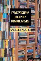 Memory Dump Analysis Anthology (Diagnomicon)- Memory Dump Analysis Anthology, Volume 10