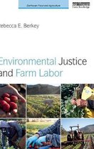Environmental Justice and Farm Labor