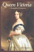 Biographical Companions- Queen Victoria