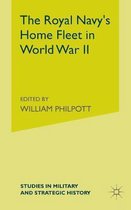 The Royal Navy's Home Fleet in World War 2