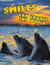 Smiles Can Change the World
