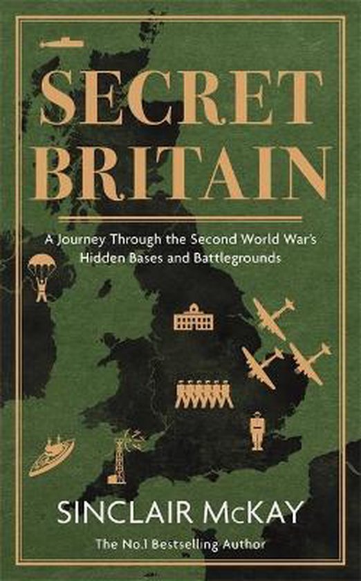 Boekomslag 'Secret Britain' met een groene kaart van Groot-Brittannië, historische iconen en tekst in goudkleurige letters.