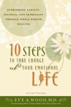 10 Steps to Take Charge of Your Emotional Life