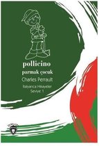 Pollicino Seviye 1 Parmak Çocuk İtalyanca Hikayeler