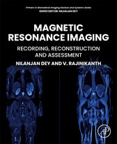Primers in Biomedical Imaging Devices and Systems - Magnetic Resonance Imaging
