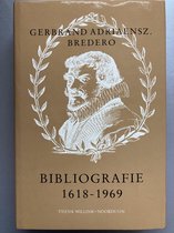 Objectieve persoonsbibliografie van G.A. Bredero (1618-1969)