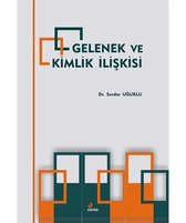 Gelenek Ve Kimlik İlişkisi