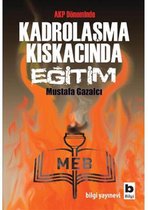 Kadrolaşma Kıskacında Eğitim