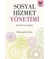 Sosyal Hizmet Yönetimi Bugünü ve Yarını