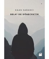 Belki de Dönecektim