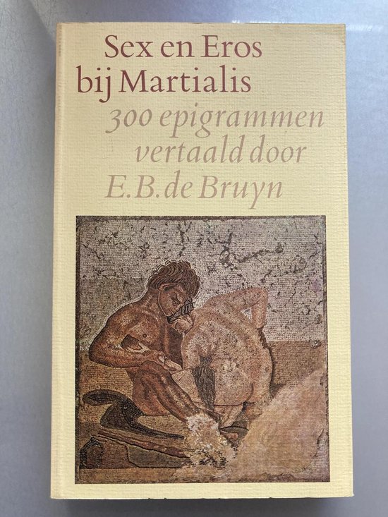 Omslag van Sex en eros bij Martialis, 300 epigrammen