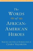 The Words of African-American Heroes