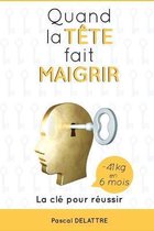 Quand la Tete fait Maigrir