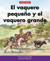 Beginning-To-Read-- Spanish Easy Stories-El Vaquero Pequeño Y El Vaquero Grande= the Little Cowboy and the Big Cowboy