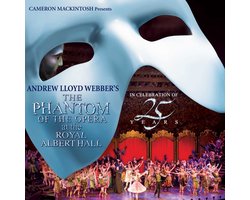 Andrew Lloyd Webber - The Phantom Of The Opera At The Royal Albert Hall (In Celebration Of 25 Years) (2 CD)