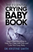 The Essential Crying Baby Book