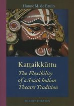 Kattaikkuttu: The Flexibility of a South Indian Theatre Tradition