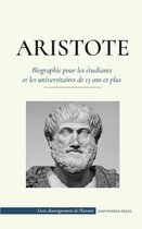Livre d'Enseignement de l'Histoire- Aristote - Biographie pour les étudiants et les universitaires de 13 ans et plus