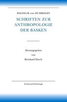 Wilhelm Von Humboldt Schriften Zur Anthropologie Der Basken