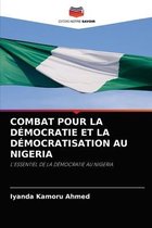 Combat Pour La Démocratie Et La Démocratisation Au Nigeria