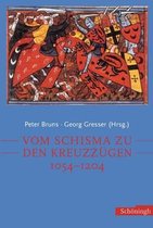 Vom Schisma zu den Kreuzzügen: 1054 - 1204