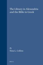 ISBN The Library in Alexandria and the Bible in Greek, Couverture rigide