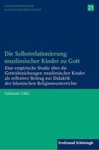 Die Selbstrelationierung Muslimischer Kinder Zu Gott