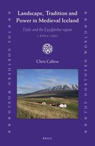 Northern World- Landscape, Tradition and Power in Medieval Iceland