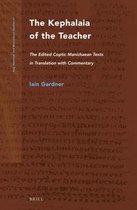Nag Hammadi and Manichaean Studies-The Kephalaia of the Teacher