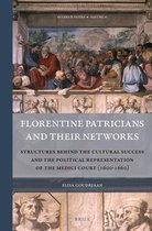 Rulers & Elites- Florentine Patricians and Their Networks