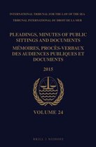 Pleadings, Minutes of Public Sittings and Documents / MÃ©moires, ProcÃ¨s-Verbaux Des Audiences Publiques Et Documents, Volume 24 (2015)