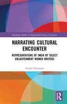 Routledge Studies in Eighteenth-Century Literature - Narrating Cultural Encounter