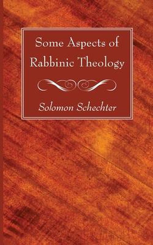 Boek "Some Aspects of Rabbinic Theology" van Solomon Schechter met een roodbruine, houtnerfachtige achtergrond.