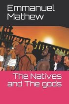 The Natives and The gods