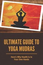 Ultimate Guide To Yoga Mudras: Here's Why Health Is In Your Own Hands