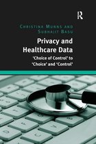 Privacy and Healthcare Data: 'Choice of Control' to 'Choice' and 'Control'