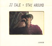 J.J. Cale - Stay Around (CD)