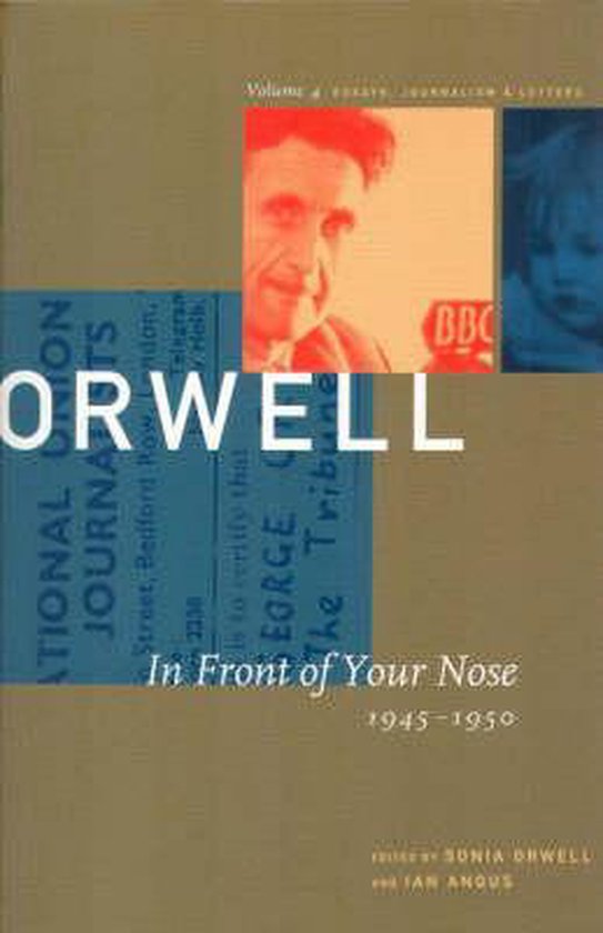 George Orwell: The Collected Essays, Journalism and Letters: ... - cover