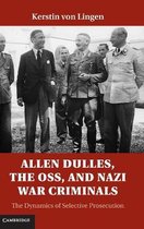 ISBN Allen Dulles, the OSS, and Nazi War Criminals : The Dynamics of Selective Prosecution, histoire, Anglais, Couverture rigide, 339 pages