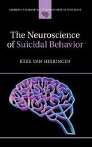 Cambridge Fundamentals of Neuroscience in Psychology-The Neuroscience of Suicidal Behavior