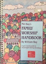 Mel Bay's Family Worship Handbook - William Bay
