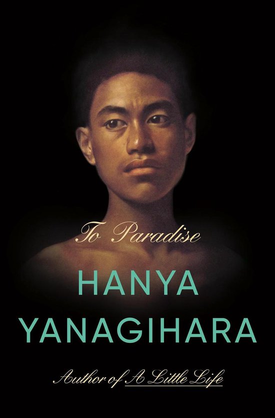 To Paradise | Hanya Yanagihara - cover