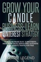 Grow Your Candle Making Business: Learn Pinterest Strategy