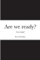 Are we ready?