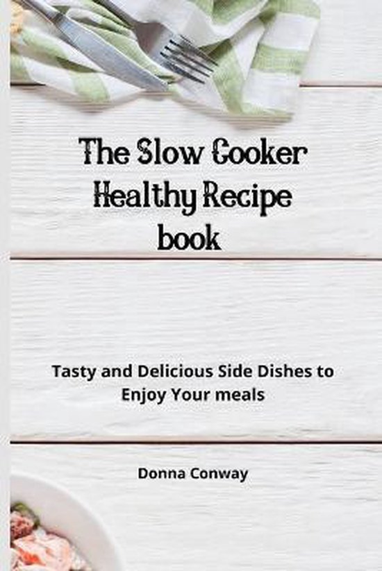 The Slow Cooker Healthy Recipe book - cover