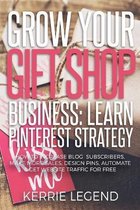 Grow Your Gift Shop Business: Learn Pinterest Strategy