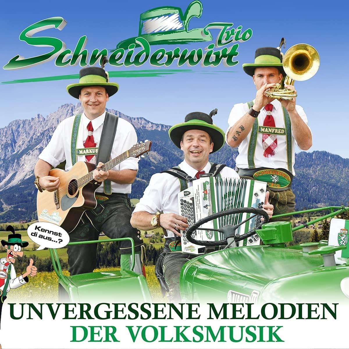 Schneiderwirt Trio - Unvergessene Melodien Der Volksmusik (CD)
