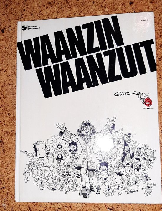 9789032025540 - Waanzin waanzuit - deel 1 - Gotlib