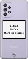 Samsung A52 transparant hoesje - Be kind | Samsung A52 case | wit | Casimoda