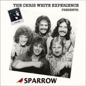 The Chris White Experience Presents: Sparrow